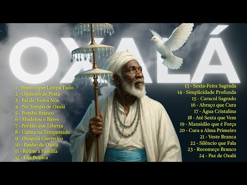SEXTA DE OXALÁ | Melhores Pontos de Umbanda para Oxalá