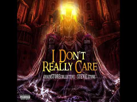 ChainStoreCollective x Stevie Stone-I Don’t Really Care (Prod. Wyshmaster) [Official Audio]