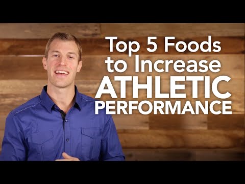 Top 5 Foods to Increase Athletic Performance