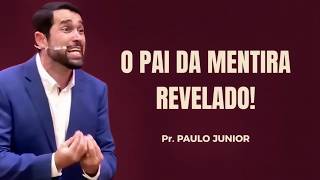MENTIRA E VERDADE EM CONFRONTO! | Revelação Profunda | Paulo Júnior