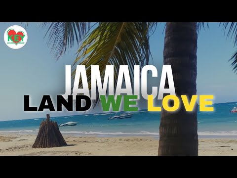 Jamaica Land We Love