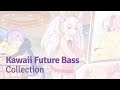 Kawaii Future Bass Collection