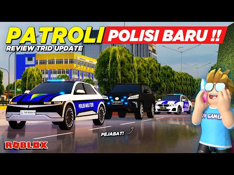 PATROLI NAIK BANYAK MOBIL POLISI BARU !! REVIEW GAME TRID UPDATE - Roblox Indonesia