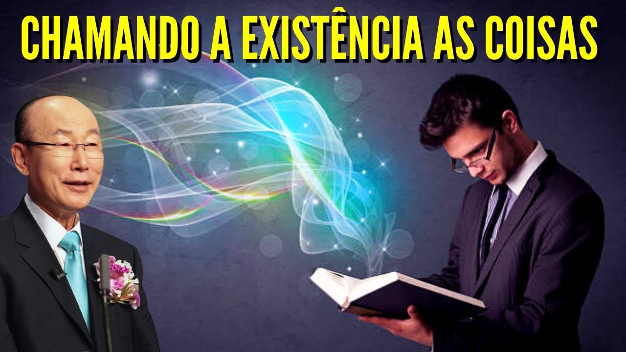 David Paul Yonggi Cho - 4 PASSOS PARA CHAMAR A EXISTÊNCIA O QUE NÃO EXISTE (Em Português)