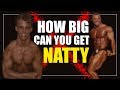 How *BIG* Can You Get Naturally