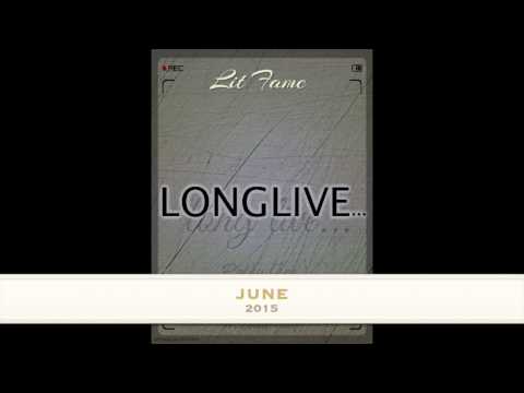 Lit Fame- "Long Live"  Promo |Vlog2