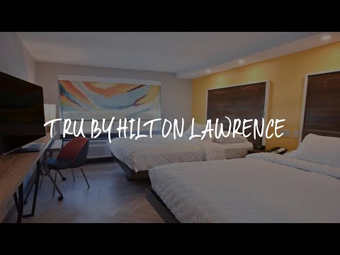 Tru By Hilton Lawrence Review - Lawrence , United States of America