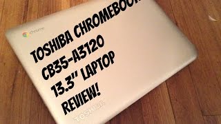 Video thumbnail for Review - Toshiba Chromebook CB35-A3120 13.3" Laptop by TechNeuron