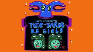 Tune-Yards - Coast To Coast (U.S. Girls neverlearn2saygoodbye Mix) (Official Audio)