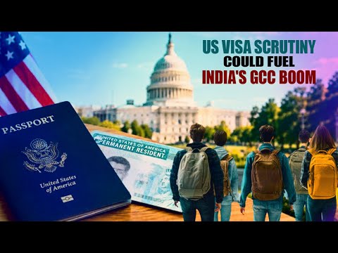 US Visa Scrutiny Could Fuel India's GCC Boom