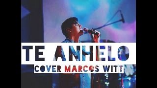 OMAR CRUZ - TE ANHELO COVER MARCOS WITT