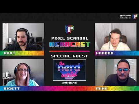 Pixel Scandal Nerdcast Episode 5