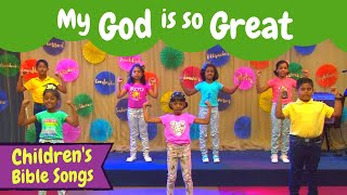 My God is so great Kids Song | Christian songs for kids with actions | Children&#39;s Christian songs