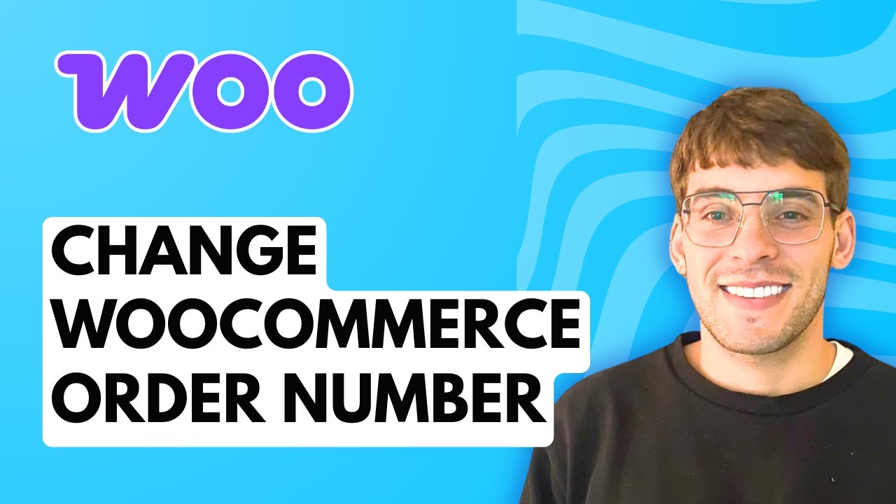 How to Change WooCommerce Order Number [2026 Full Guide]