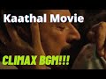 Heart Touching Climax Bgm Kaathal Movie Mammootty Jyothika