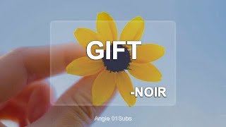 Noir - Gift (Sub Español)