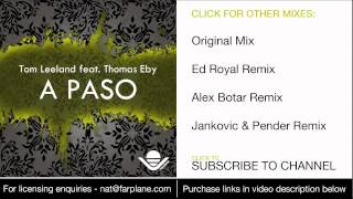 Tom Leeland feat. Thomas Eby - A Paso (Alex Botar Remix)
