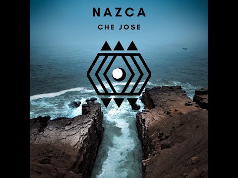 Nazca (Original Mix) - Che Jose