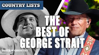 The 10 Best George Strait Songs