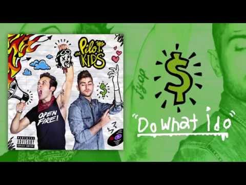 Do What I Do - The Pilot Kids