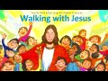 WALKING WITH JESUS 23 Sing Along Songs For Kids