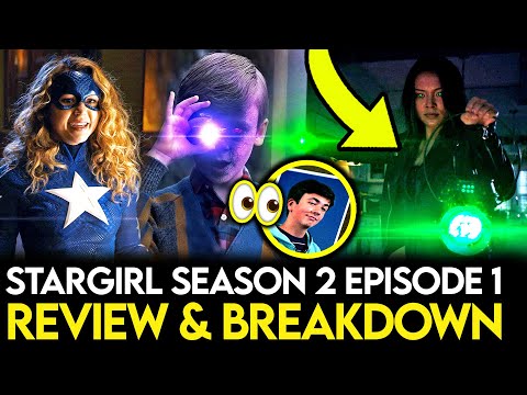 Stargirl Season 2 Episode 1 Breakdown - Things Missed, Easter Eggs & Ending Explained