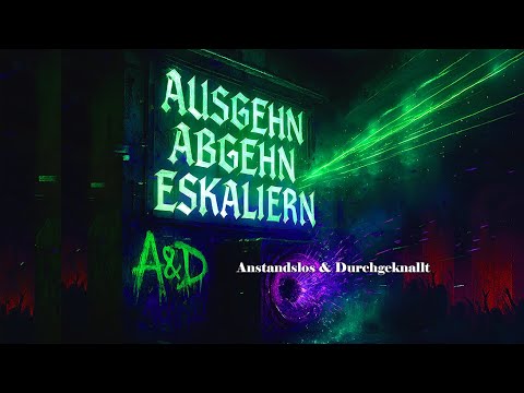 Ausgehn Abgehn Eskaliern - Anstandslos & Durchgeknallt | LEV (02:56)