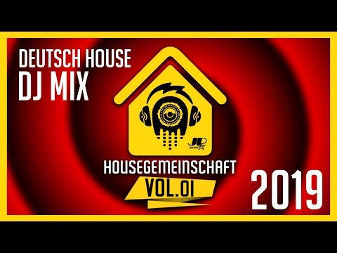 HOUSEGEMEINSCHAFT VOL 1 | DEUTSCH HOUSE MIX | 2019