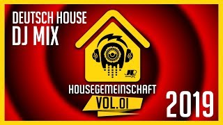 HOUSEGEMEINSCHAFT VOL 1 | DEUTSCH HOUSE MIX | 2019