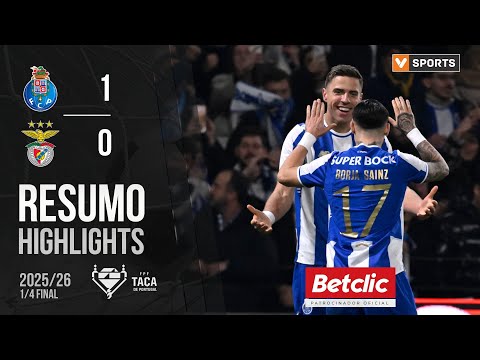 Resumo: FC Porto 1-0 Benfica (Taça de Portugal 25/26)