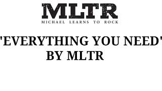 Michael Learns To Rock- Everything You Need (Lyrics)