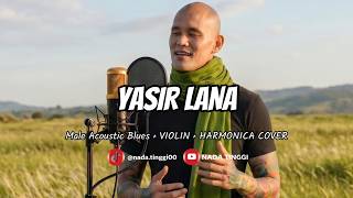 Download lagu Yasir Lana  - Male Acoustic Blues   Violin   Harmonica Cover mp3
