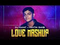 DJ Rahat x Mahtim Sakib - Love Mashup (New Bangla Song 2023) VISUALIZER