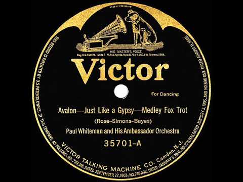 1920 Paul Whiteman - Avalon / Just Like A Gypsy (medley)