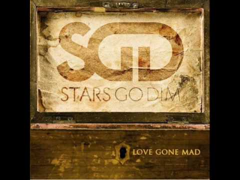 stars go dim - love gone mad (HQ)