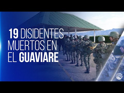 Operativo militar contra ‘Iván Mordisco’ en Guaviare deja 19 disidentes muertos