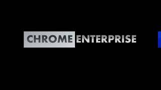 CHROME ENTERPRISE