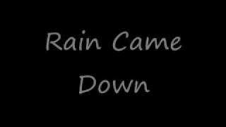 Black Rain-Rain Came Down