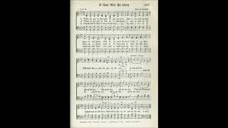 When All My Labors and Trials Are O&#39;er (O That Will be Glory)