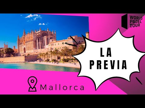 PREVIA CHALLENGER MALLORCA *WORLD PADEL TOUR* – PADEL FEMENINO