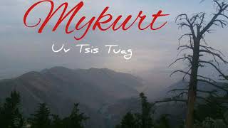 Mykurt - Uv Tsis Tuag New Song 2019 [Audio Version]