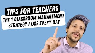 Substitute Teacher Tips- The 1 Classroom Management Strategy I Use Every Day