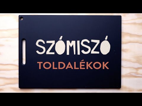 5., SZÓMISZÓ - TOLDALÉKOK