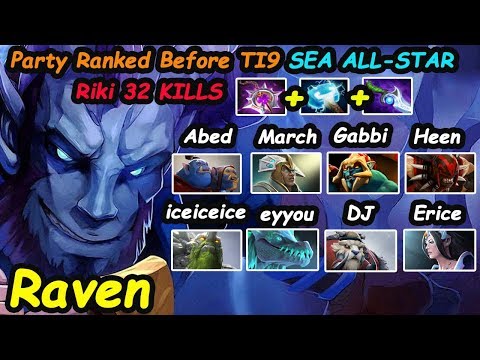 SEA ALL-STAR Battle Before TI9 Raven [Riki] 32 KILLS INSANE Steb Back vs Abed iceiceice Heen Dota 2