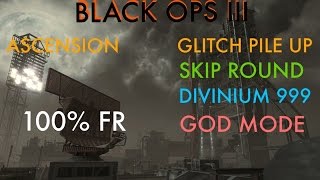 BO3 "ASCENSION" - GLITCH PILE UP MANCHE ILLIMITÉES/XP ILLIMITÉ/DIVINIUM 999/GOD MODE [FR]