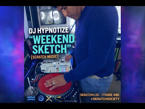 🔥 DJ Hypnotize – Weekend Sketch (Scratch Music) 🔥