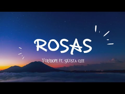 Rosas - Yuridope ft. Skusta Clee (Lyrics) 