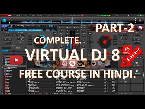 VIRTUAL DJ 8 FREE COURSE IN HINDI--(PART 2).-MIXER AND BROWSER SECTION.