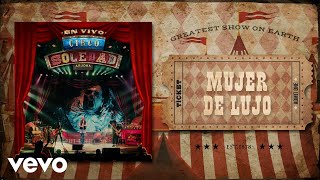 Ricardo Arjona - Mujer de Lujo (Circo Soledad En Vivo - Audio)
