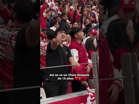 ¡CAMPEONES TRAS 15 AÑOS! ❤️ Así se llora por el amor al Toluca